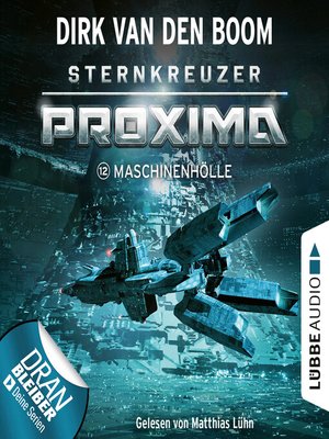 cover image of Maschinenhölle--Sternkreuzer Proxima, Folge 12